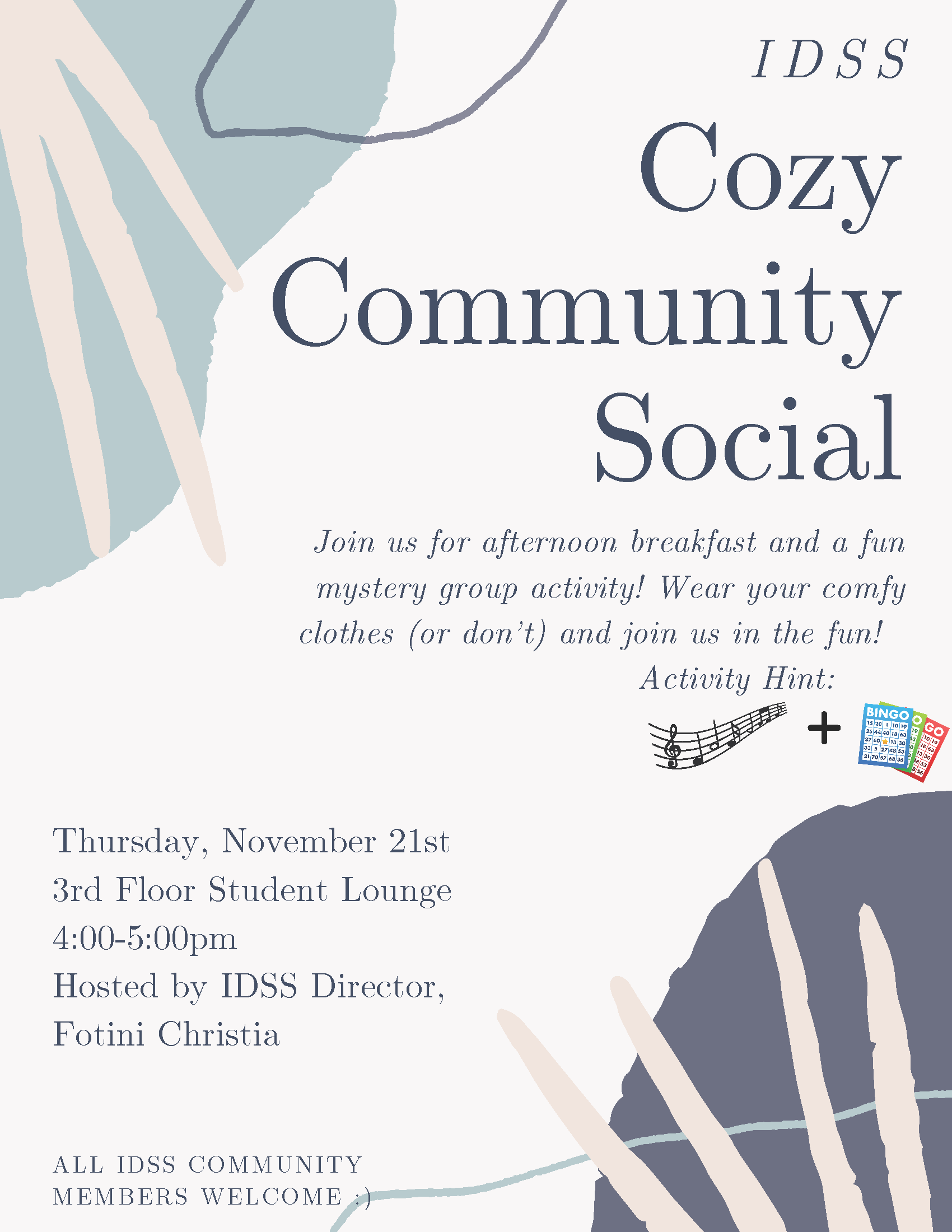 Cozy Community Social on Thursday, 21 November at 4PM in E17-399. Optional dress code: comfy attire. Activity hint: music notes and bingo cards